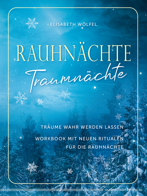 Rauhn&auml;chte - Traumn&auml;chte - Elisabeth W&ouml;lfel
