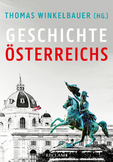 Geschichte Österreichs - Winkelbauer, Thomas; Lackner, Christian; Mazohl, Brigitte; Pohl, Walter; Rathkolb, Oliver