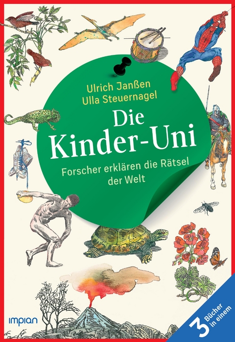 Die Kinder-Uni: Forscher erkl&auml;ren die R&auml;tsel der Welt - Taschenbuchausgabe - Ulrich Jan&szlig;en, Ulla Steuernagel