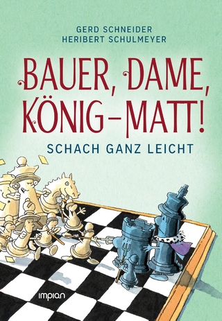 Bauer, Dame, König – MATT!