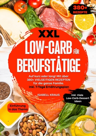 XXL Low-Carb für Berufstätige