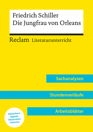 Friedrich Schiller: Die Jungfrau von Orleans (Lehrerband) – Mit Downloadpaket (Unterrichtsmaterialien)