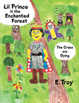 Lil Prince in the Enchanted Forest -  E. Troy