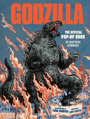 Godzilla: The Official Pop-Up Book - Matthew Reinhart, Chip Carter