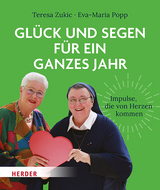 Gl&uuml;ck und Segen f&uuml;r ein ganzes Jahr - Teresa Zukic, Eva-Maria Popp