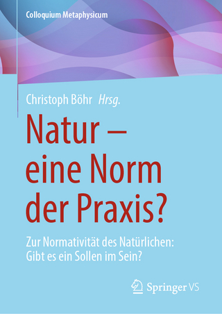Natur – eine Norm der Praxis?