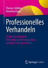 Professionelles Verhandeln - Thomas S&ouml;bbing, Dorothea Engel