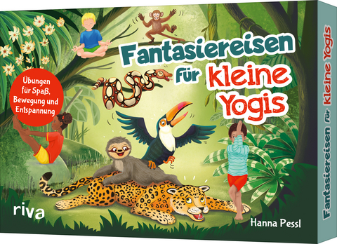 Fantasiereisen f&uuml;r kleine Yogis - Hanna Pessl