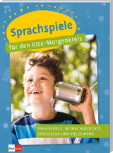 Sprachspiele f&uuml;r den Kita-Morgenkreis - 