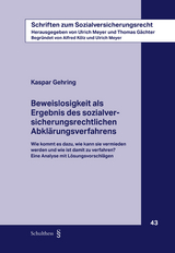 Beweislosigkeit als Ergebnis des sozialversicherungsrechtlichen Abkl&auml;rungsverfahrens - Kaspar Gehring