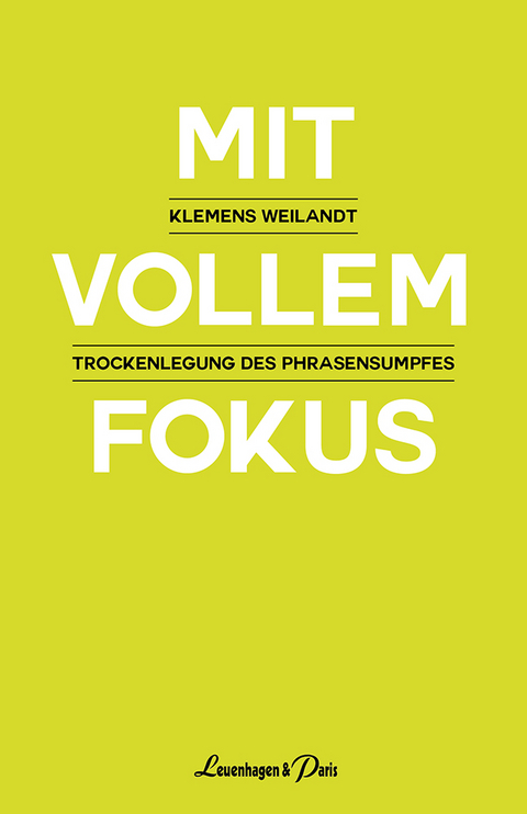 Mit vollem Fokus - Klemens Weilandt