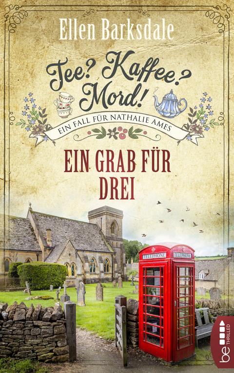 Tee? Kaffee? Mord! Ein Grab f&uuml;r drei - Ellen Barksdale