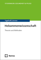 Hebammenwissenschaft - Dorothea Tegethoff, Claudia Limmer