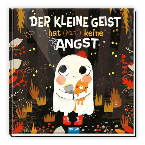 Tr&ouml;tsch Vorlesebuch Der kleine Geist hat (fast) keine Angst - 