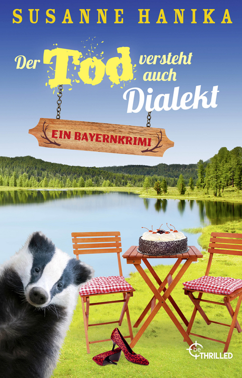 Der Tod versteht auch Dialekt - Susanne Hanika