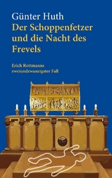 Der Schoppenfetzer und die Nacht des Frevels - G&uuml;nter Huth