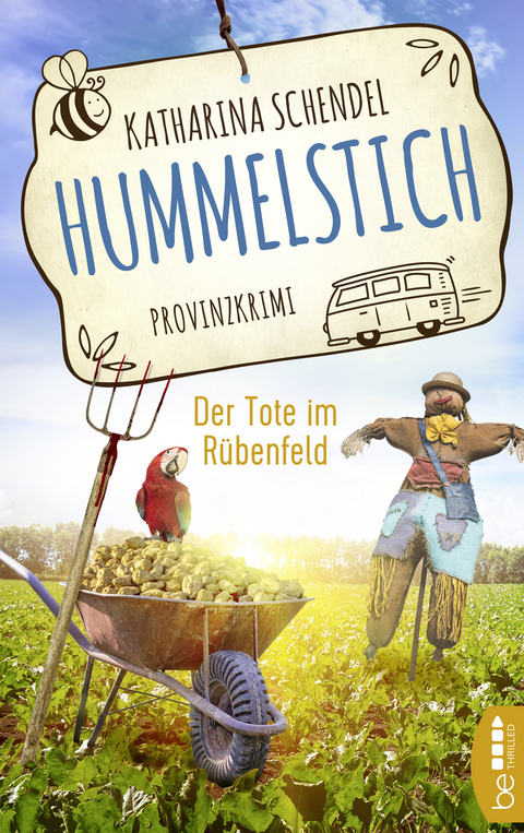 Hummelstich - Der Tote im R&uuml;benfeld - Katharina Schendel