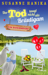 Der Tod taugt nicht als Br&auml;utigam - Susanne Hanika