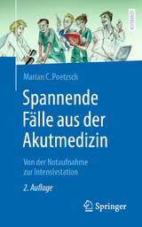 Spannende F&auml;lle aus der Akutmedizin - Marian C. Poetzsch