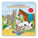Tr&ouml;tsch Pappenbuch mit Klappen Mein erstes Entdeckerbuch Besuch im auf dem Bauernhof - 