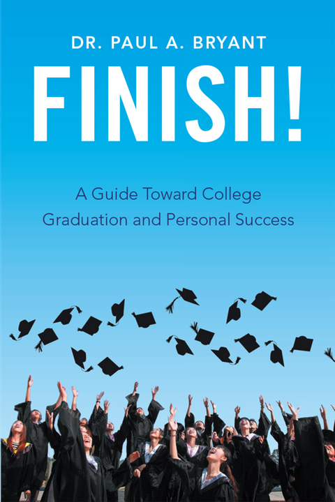 Finish! -  Dr. Paul A. Bryant