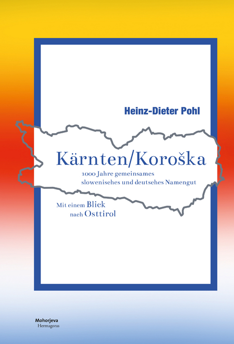 K&auml;rnten/Koro&scaron;ka - Heinz-Dieter Pohl
