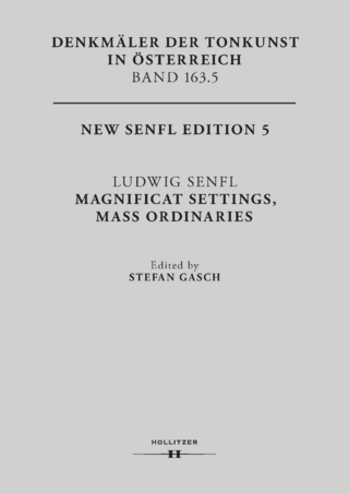 Ludwig Senfl. Magnificat Settings, Mass Ordinaries