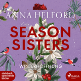 Season Sisters &ndash; Winterhoffnung - Anna Helford