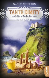 Tante Dimity und die unheilvolle Insel - Nancy Atherton