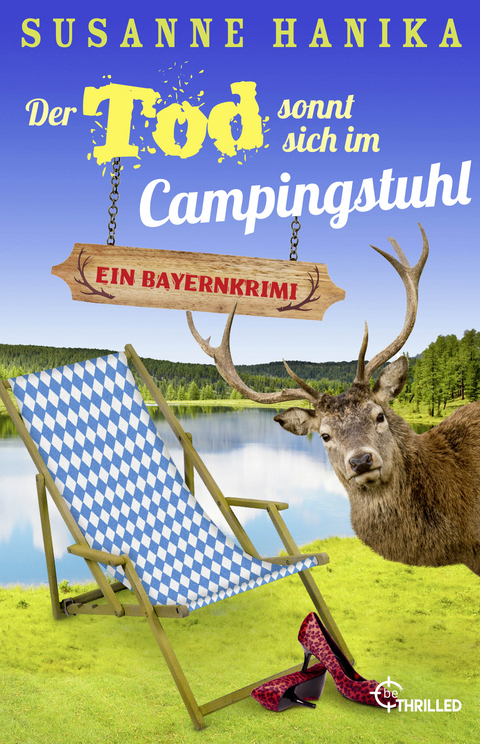Der Tod sonnt sich im Campingstuhl - Susanne Hanika