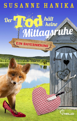 Der Tod h&auml;lt keine Mittagsruhe - Susanne Hanika