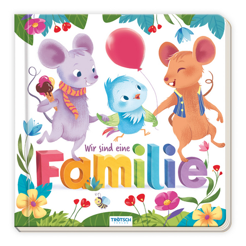 Tr&ouml;tsch Pappenbuch Wir sind eine Familie - 