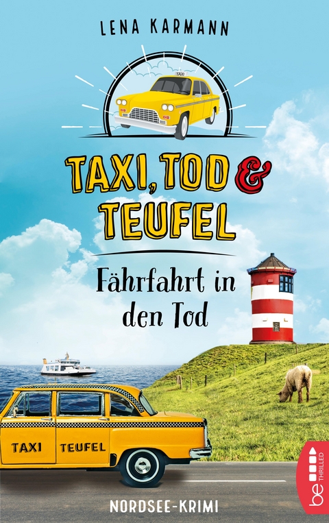 Taxi, Tod und Teufel - F&auml;hrfahrt in den Tod - Lena Karmann