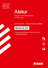 STARK Deutsch GK - Abitur 2025/2026 NRW - Prüfungsvorbereitung - 