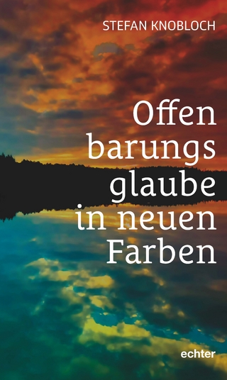 Offenbarungsglaube in neuen Farben