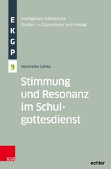 Stimmung und Resonanz im Schulgottesdienst - Henriette Gehse