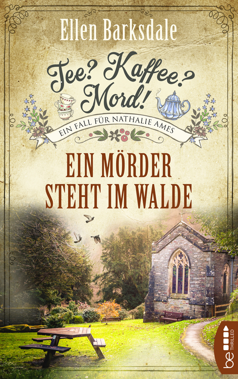 Tee? Kaffee? Mord! Ein M&ouml;rder steht im Walde - Ellen Barksdale