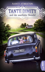 Tante Dimity und der unerh&ouml;rte Skandal - Nancy Atherton