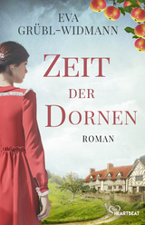 Zeit der Dornen - Eva Gr&uuml;bl-Widmann