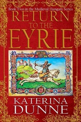 Return to the Eyrie - Katerina Dunne, Historium Press