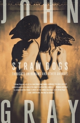 Straw Dogs - John Gray