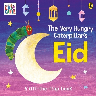 The Very Hungry Caterpillar's Eid - Eric Carle