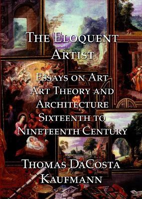 The Eloquent Artist - T Dacosta Kaufmann