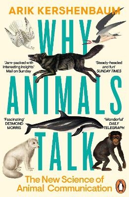 Why Animals Talk - Arik Kershenbaum