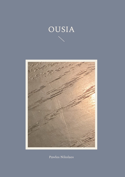 Ousia - Pawlos Nikolaos