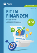 Fit in Finanzen Klasse 8-10 - Louisa Fr&uuml;hauf