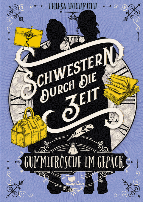 Schwestern durch die Zeit - Gummifr&ouml;sche im Gep&auml;ck - Teresa Hochmuth
