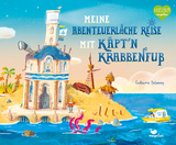Meine abenteuerliche Reise mit K&auml;pt'n Krabbenfu&szlig; - Guillaume Delannoy