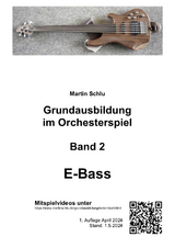 Grundausbildung im Orchesterspiel, E-Bass, Band 2 - Martin Schlu