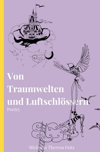 Von Traumwelten und Luftschlössern
